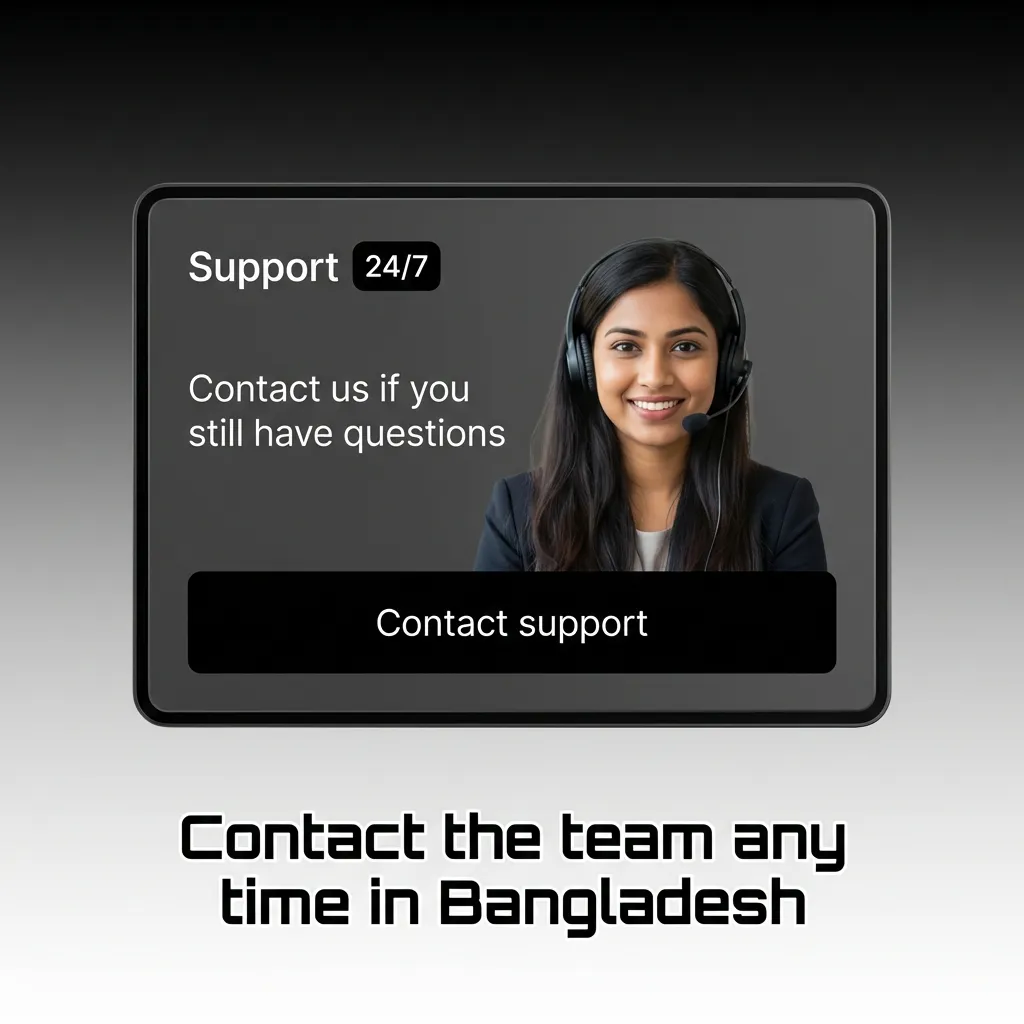 Contact the team any time in Bangladesh